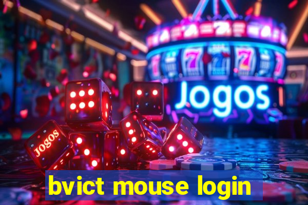 bvict mouse login